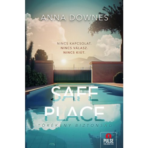 Anna Downes: Safe Place - Törékeny biztonság