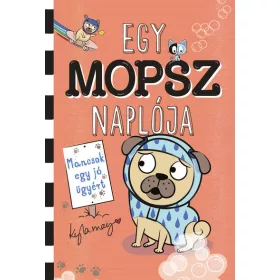 Kyla May: Egy mopsz naplója