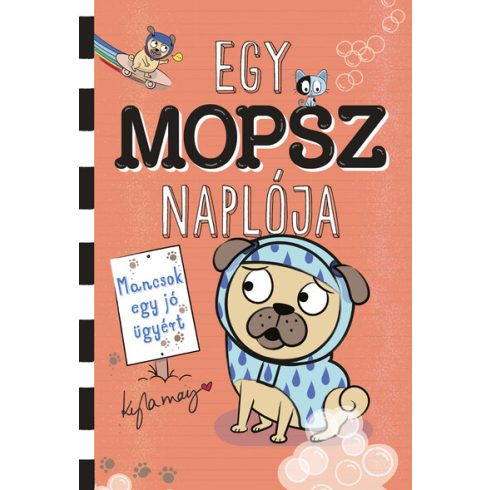 Kyla May: Egy mopsz naplója