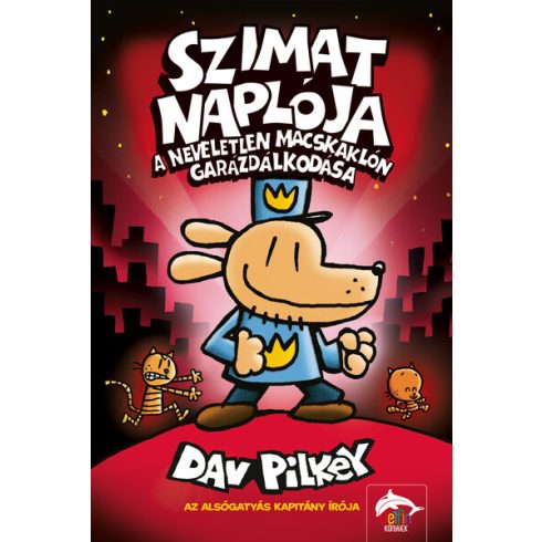 Dav Pilkey: Szimat naplója - A neveletlen macskaklón garázdálkodása