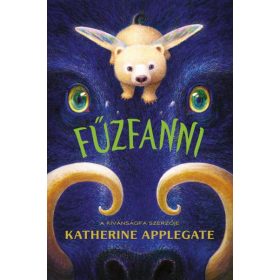 Katherine Applegate: Fűzfanni