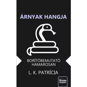 L. K. Patrícia: Árnyak hangja