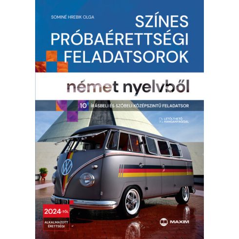 Sominé Hrebik Olga: Színes próbaérettségi feladatsorok német nyelvbol