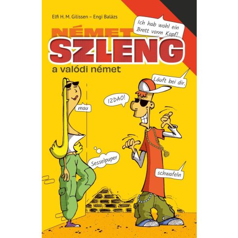 Elfi H. M. Gilissen: Német szleng - a valódi német