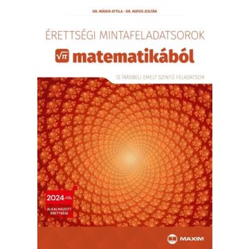   Dr. Máder Attila, Matos Zoltán: Érettségi mintafeladatsorok matematikából