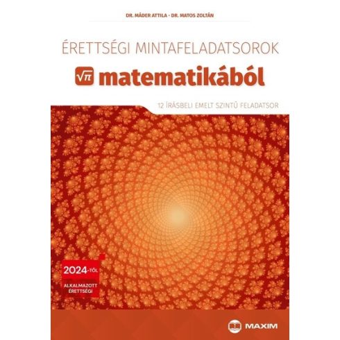 Dr. Máder Attila, Matos Zoltán: Érettségi mintafeladatsorok matematikából