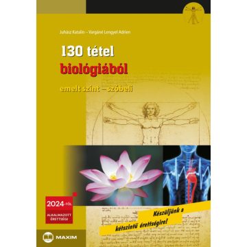   Juhász Katalin, Lengyel Adrien: 130 tétel biológiából (emelt szint - szóbeli) - 2024-től érvényes