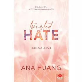 Ana Huang: Twisted Hate – Jules & Josh