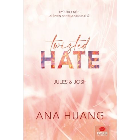 Ana Huang: Twisted Hate – Jules & Josh