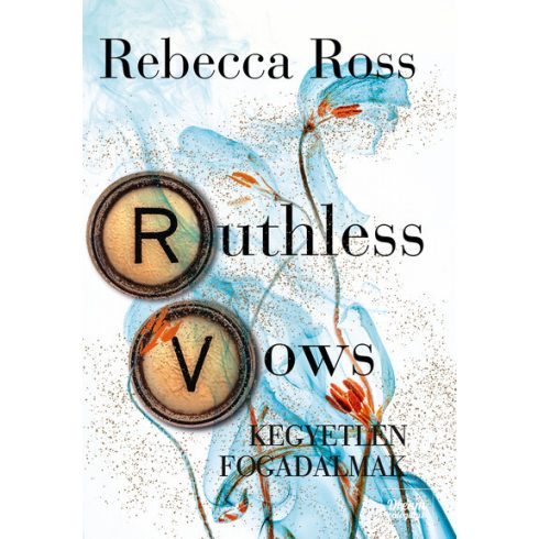 Előrendelhető: Rebecca Ross: Ruthless Vows - Kegyetlen fogadalmak