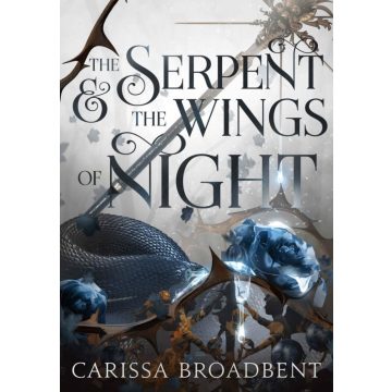 Carissa Broadbent: The Serpent and the Wings of Night