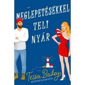 Tessa Bailey: Meglepetésekkel teli nyár