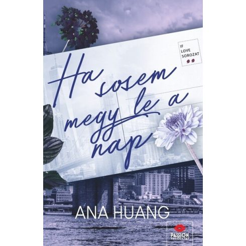 Ana Huang: Ha sosem megy le a nap