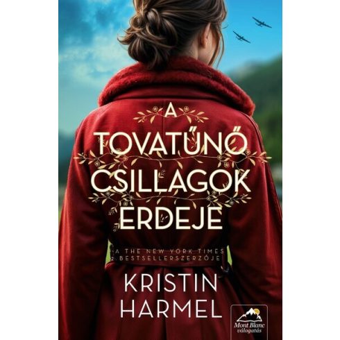 Kristin Harmel: A tovatűnő csillagok erdeje