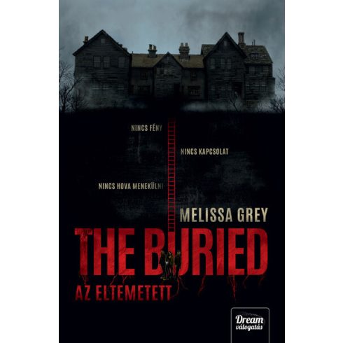 Melissa Grey: The Buried - Az eltemetett