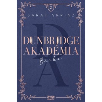 Sarah Sprinz: Dunbridge Akadémia – Bárki