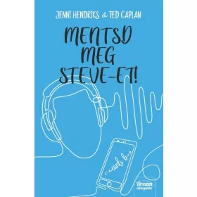 Jennifer Hendriks, Ted Caplan: Mentsd meg Steve-et!