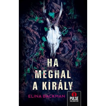 Elina Backman: Ha meghal a király