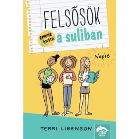   Terri Libenson: Napló - Emmie + barátai - Felsősök a suliban-sorozat 6. rész