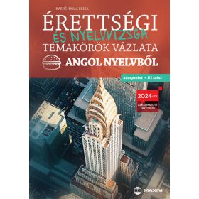  Kasné Havas Erika: Érettségi és nyelvvizsga témakörök vázlata angol nyelvből - középszint, B1 szint