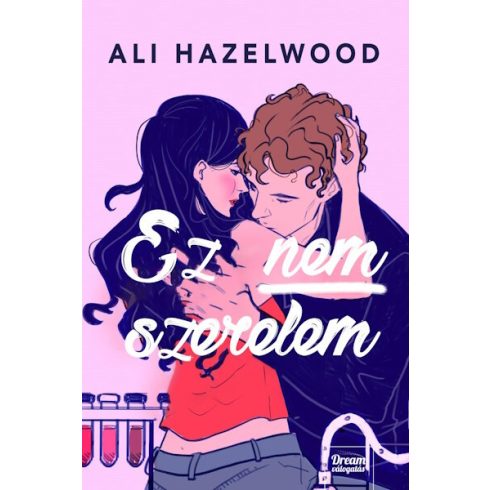 Előrendelhető: Ali Hazelwood: Not in Love – Ez nem szerelem