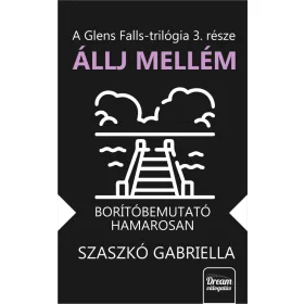 Szaszkó Gabriella: Állj mellém