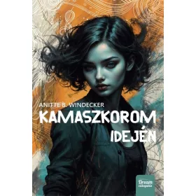 Anitte B. Windecker: Kamaszkorom idején