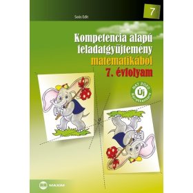   Soós Edit: Kompetencia alapú feladatgyűjtemény matematikából 7. évfolyam - Új NAT 2020 kerettanterv