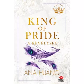  Ana Huang: King of Pride - A kevélység - Éldekorált kiadás