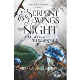   Carissa Broadbent: The Serpent and the Wings of Night – A kígyó és az éj szárnyai – Éldekorált kiadás