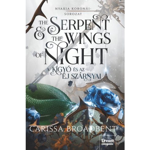 Előrendelhető: Carissa Broadbent: The Serpent and the Wings of Night – A kígyó és az éj szárnyai – Éldekorált kiadás