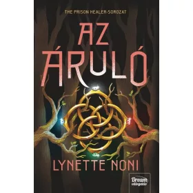 Lynette Noni: Az áruló (éldekorált)