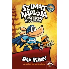 Dav Pilkey: Szimat naplója - A csetepaté hívó szava