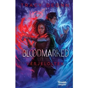 Tracy Deonn: Bloodmarked - Vérjelöltek