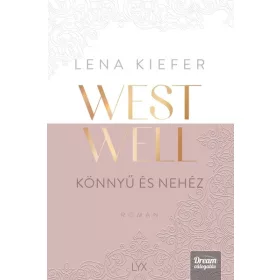 Lena Kiefer: Westwell - Könnyű és nehéz