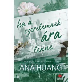 Ana Huang: Ha a szerelemnek ára lenne