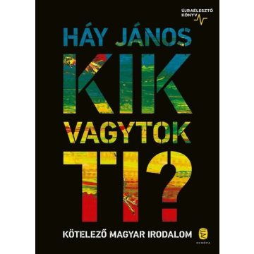 Háy János: Kik vagytok ti?