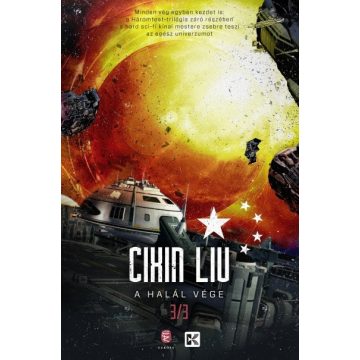 Cixin Liu: A halál vége - A háromtest-trilógia 3.