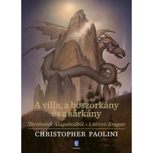 Christopher Paolini: A villa, a boszorkány és a sárkány - Történetek Alagaësiából - I. kötet: Eragon