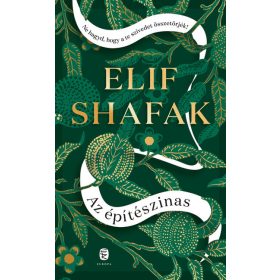 Elif Shafak: Az építészinas