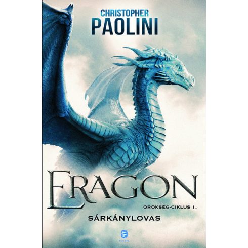 Christopher Paolini: Eragon - Sárkánylovas - Örökség-ciklus 1.
