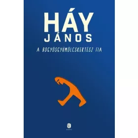 Háy János: A bogyósgyümölcskertész fia