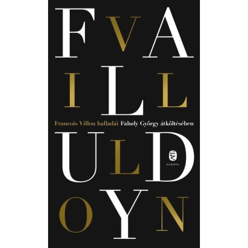 Faludy György, Francois Villon: Francois Villon balladái Faludy György átköltésében