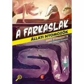 Anna Starobinets: A farkaslak - Állati nyomozók 1.