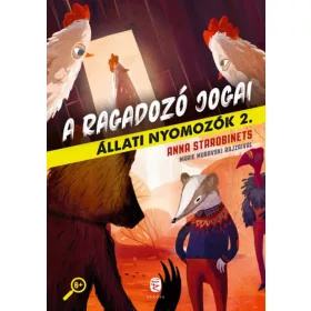 Anna Starobinets: A ragadozó jogai - Állati nyomozók 2.