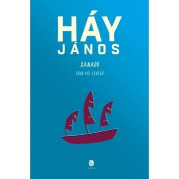 Háy János: Xanadu