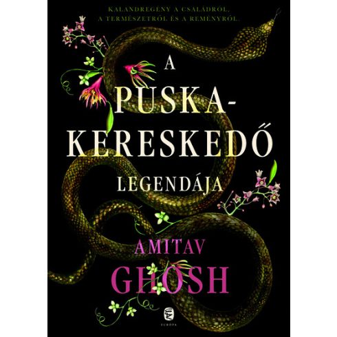 Amitav Ghosh: A puskakereskedő legendája