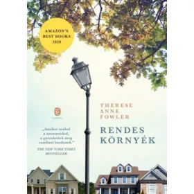 Therese Anne Fowler: Rendes környék