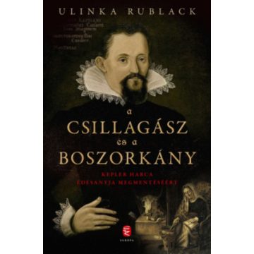 Ulinka Rublack: A csillagász és a boszorkány