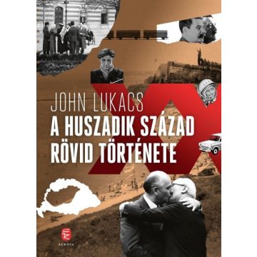 John Lukacs: A huszadik század rövid története